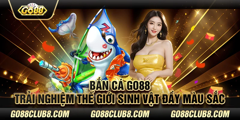 Bắn cá GO88