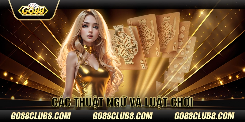 Các thuật ngữ và luật chơi