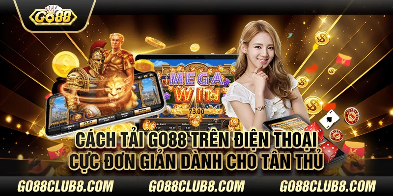 cách tải Go88 trên điện thoại