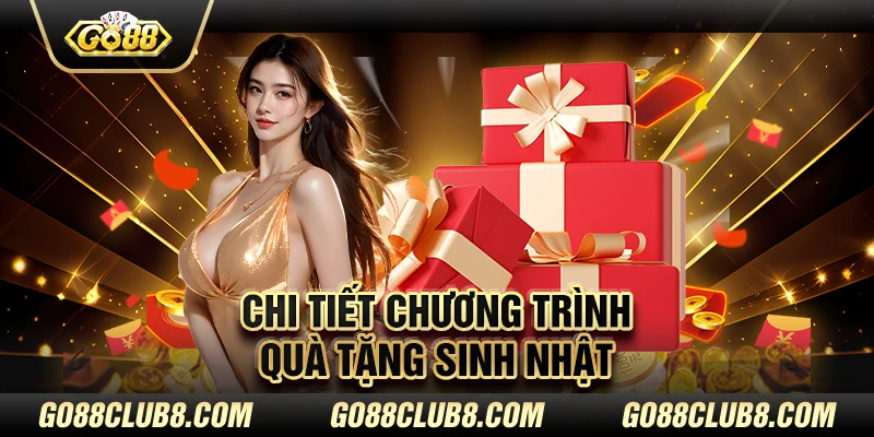 Chi tiết chương trình quà tặng sinh nhật