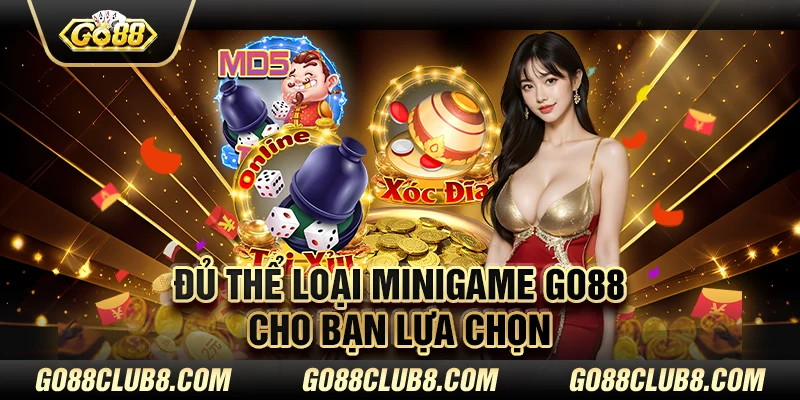 Đủ thể loại minigame Go88 cho bạn lựa chọn