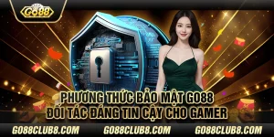 Phương thức bảo mật Go88