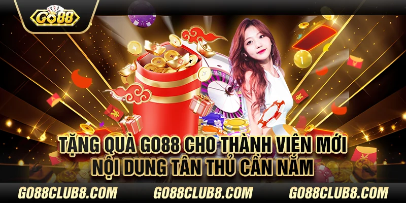 Khuyến mãi Tặng quà Go88