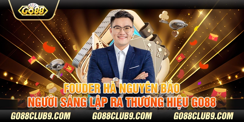 Founder Võ Hà Bảo và những định hướng phát triển của Go88